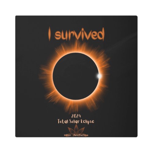 I Survived 2024 Solar Eclipse Metal Wall Art
