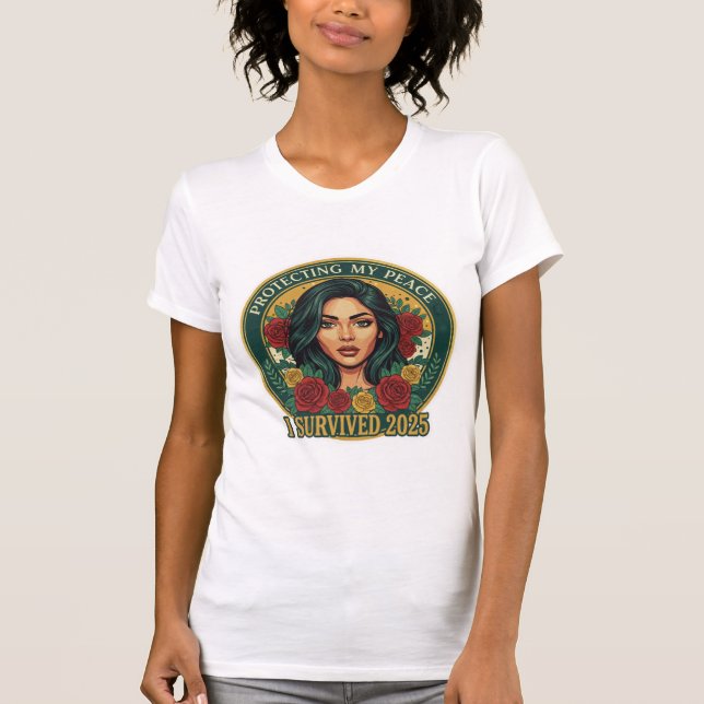 I Survived 2025 T-Shirt – Quiet Resilience. (Front)