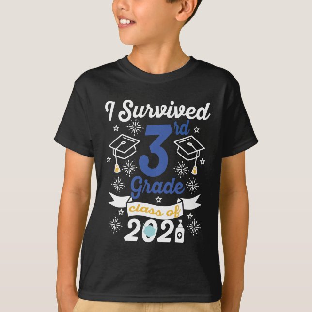 I Survived 3rd Grade Class Of 2021 Third Grade T-Shirt (Front)