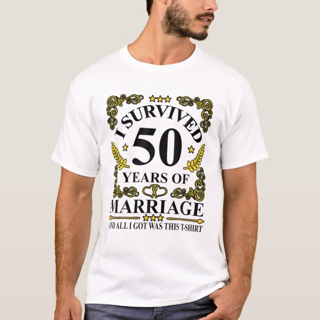 I Survived 50 Years Of Marriage 50Th Wedding Coupl T-Shirt (Front)