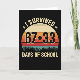 I Survived 67 + 33 Days of School Retro Teacher Card