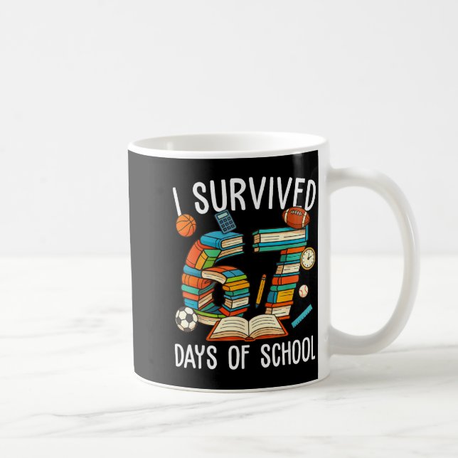 I Survived 67 Day Of School Funny Kids Boys Six Se Coffee Mug (Right)