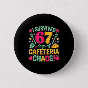 I Survived 67 Days Of Cafeteria Chaos Cute Food Lu Button