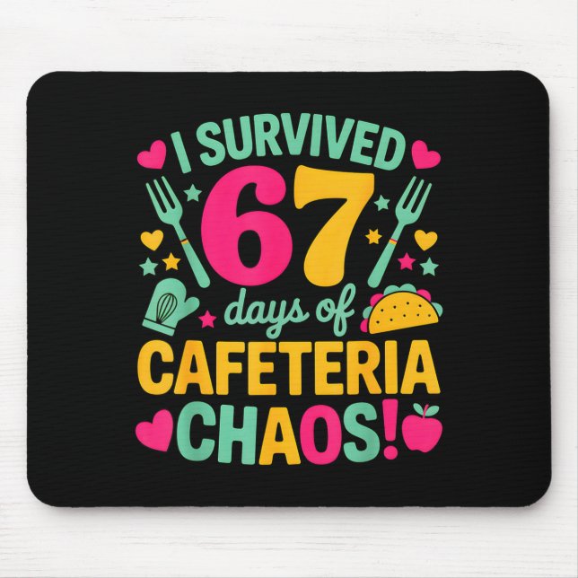 I Survived 67 Days Of Cafeteria Chaos Cute Food Lu Mouse Pad (Front)