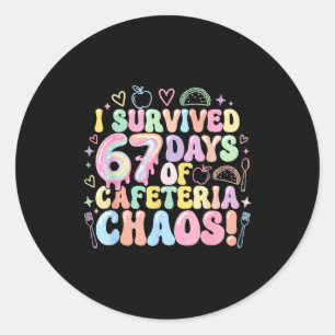 I Survived 67 Days Of Cafeteria Chaos Lunch Lady M Classic Round Sticker