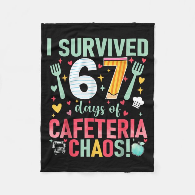 I Survived 67 Days Of Cafeteria Chaos Lunch Lady S Fleece Blanket (Front)