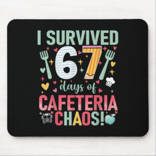 I Survived 67 Days Of Cafeteria Chaos Lunch Lady S Mouse Pad