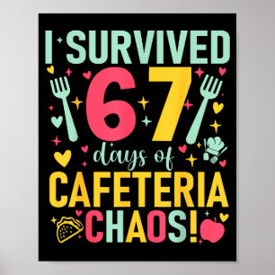 I Survived 67 Days Of Cafeteria Chaos Lunch Lady S Poster