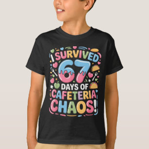 I Survived 67 Days Of Cafeteria Chaos Meme Lunch M T-Shirt