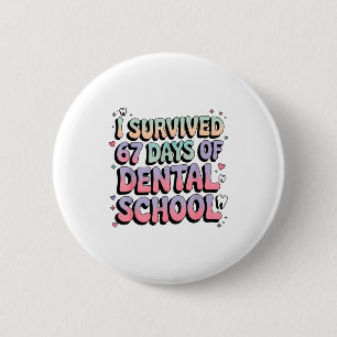I Survived 67 Days Of Dental School Students Teach Button