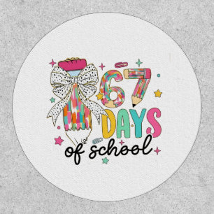 I Survived 67 Days of School 100 Days Of School Patch