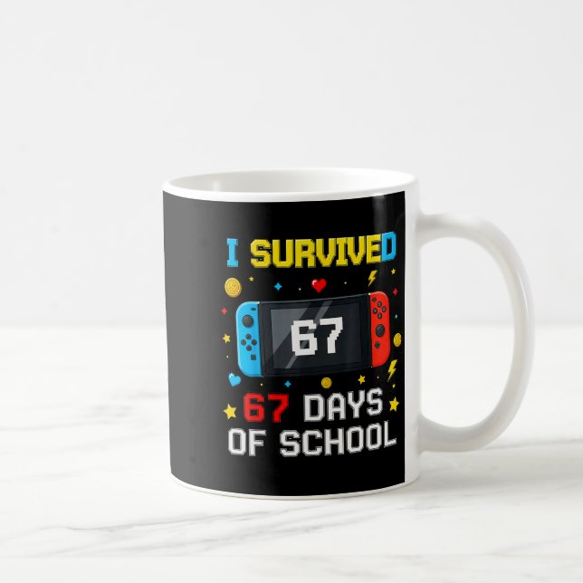 I Survived 67 Days Of School 67 Funny Teacher Squa Coffee Mug (Right)