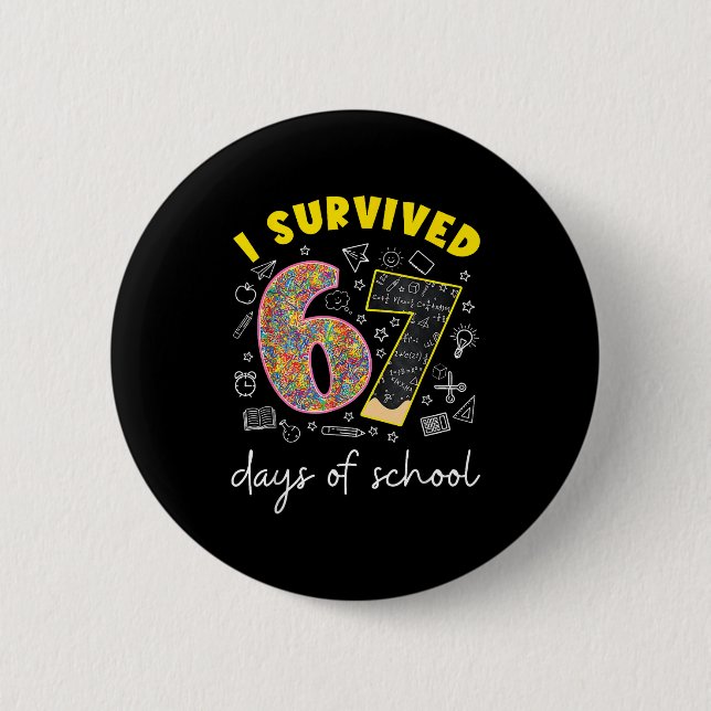 I Survived 67 Days Of School 67 Meme Rainbow Math  Button (Front)