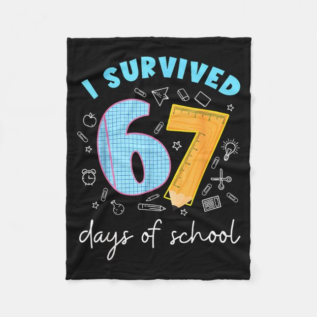 I Survived 67 Days Of School 67 Meme Science Teach Fleece Blanket (Front)