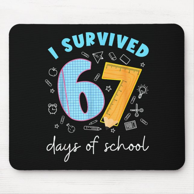 I Survived 67 Days Of School 67 Meme Science Teach Mouse Pad (Front)