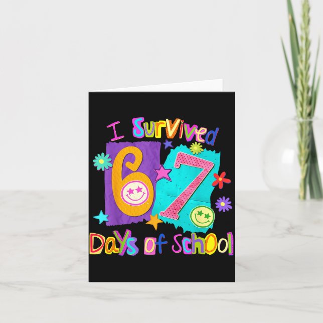 I Survived 67 Days Of School 67 Meme Student Teach Card (Front)