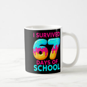 I Survived 67 Days Of School 67 Meme Teachers Stud Coffee Mug