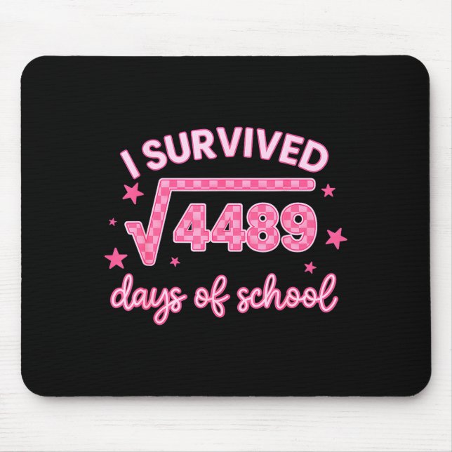 I Survived 67 Days Of School 6-7 Meme Math Teacher Mouse Pad (Front)