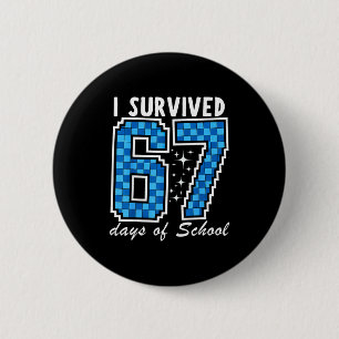 I Survived 67 Days Of School Boys Kids 100 Days Of Button