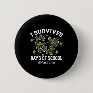 I Survived 67 Days Of School Camo 6 7 Meme Para Li Button