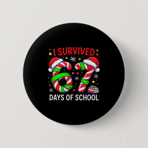 I Survived 67 Days Of School Christmas  Button
