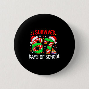 I Survived 67 Days Of School Christmas  Button