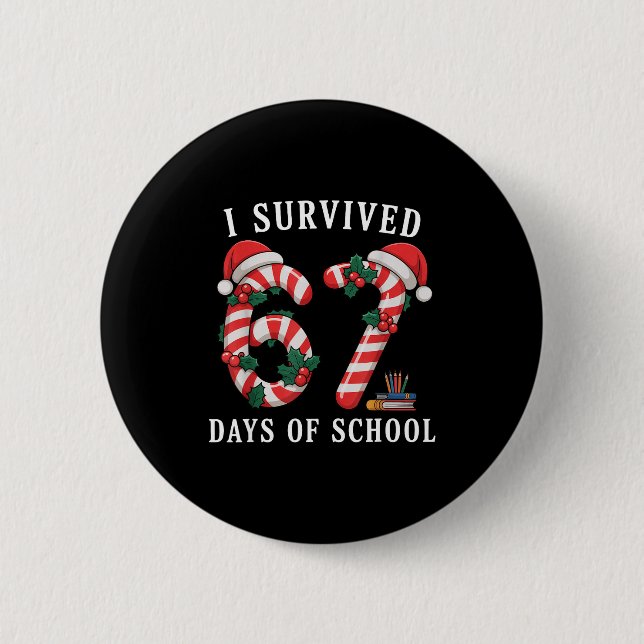 I Survived 67 Days Of School Christmas Candy Cane  Button (Front)