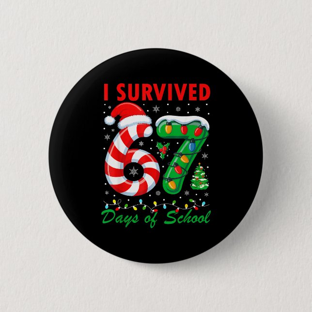 I Survived 67 Days Of School Christmas Candy Cane  Button (Front)