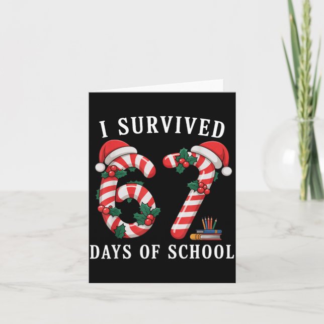 I Survived 67 Days Of School Christmas Candy Cane  Card (Front)