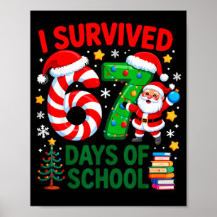 I Survived 67 Days Of School Christmas Candy Cane  Poster