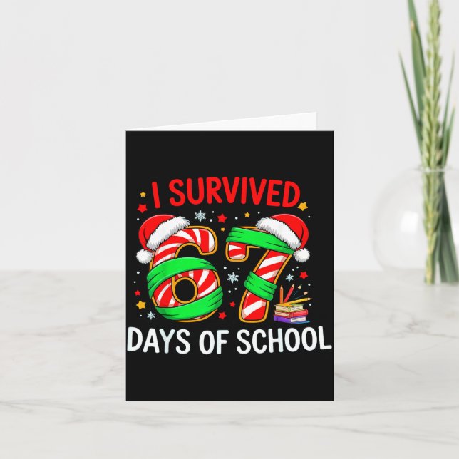 I Survived 67 Days Of School Christmas  Card (Front)