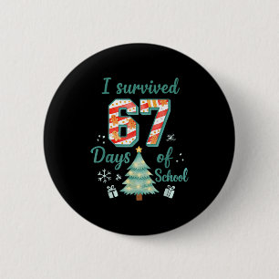 I Survived 67 Days Of School Christmas Teacher Stu Button