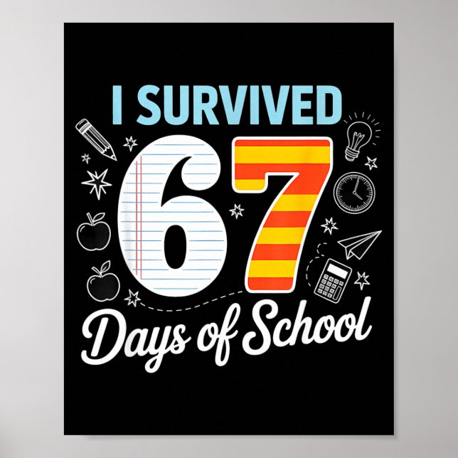 I Survived 67 Days Of School Cl Paper Meme  Poster (Front)