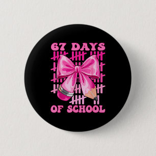 I Survived 67 Days Of School Cool Teacher Design  Button