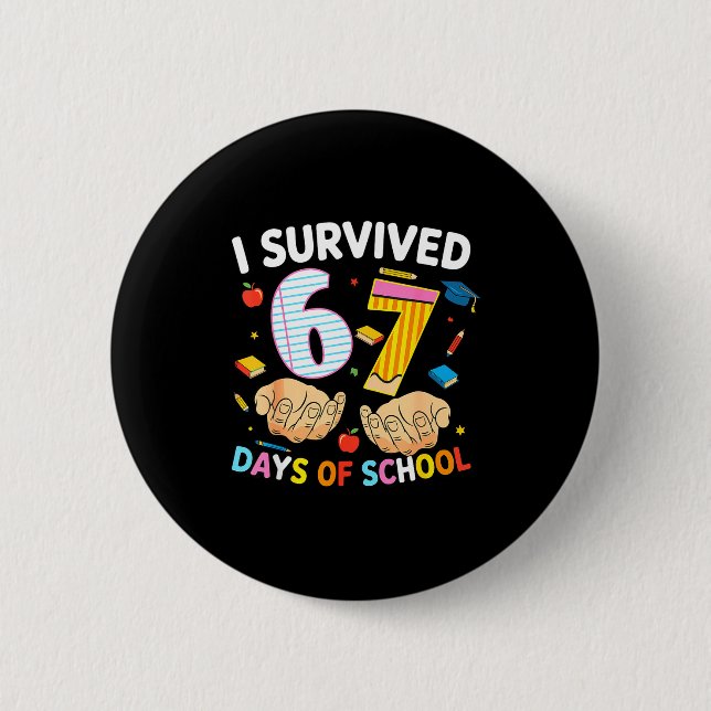 I Survived 67 Days Of School Cool Teacher Design  Button (Front)