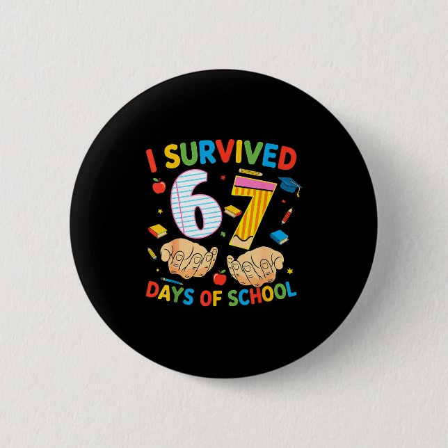 I Survived 67 Days Of School Cool Teacher Design  Button (Front)