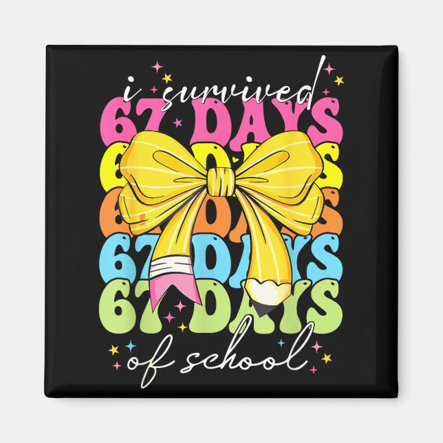 I Survived 67 Days Of School Coquette Bow Student  Magnet (Front)