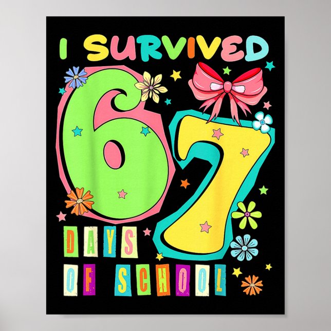 I Survived 67 Days Of School Coquette Bow Teachers Poster (Front)