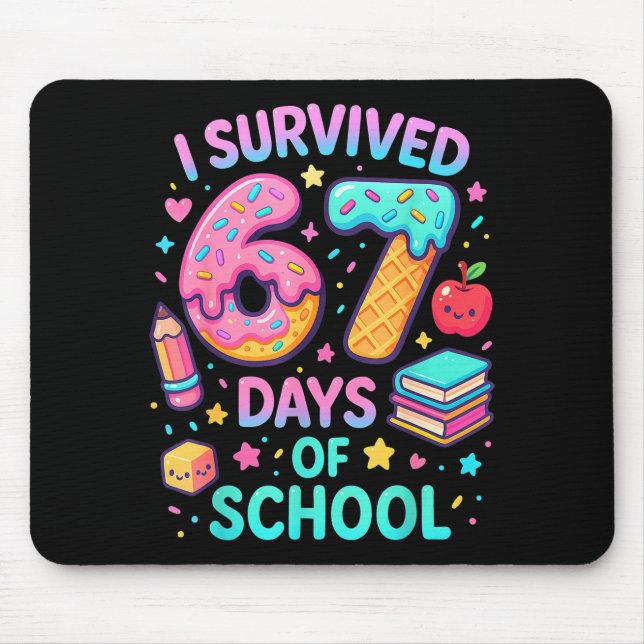 I Survived 67 Days Of School Cute Kid Six Seven Ce Mouse Pad (Front)