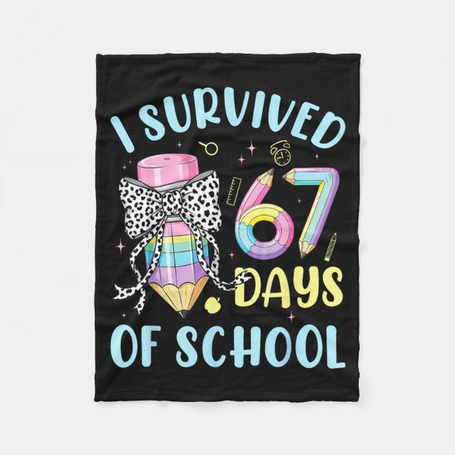 I Survived 67 Days Of School Cute Pastel Pencil Bo Fleece Blanket (Front)