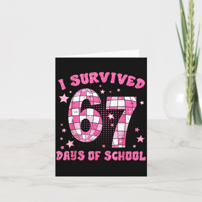 I Survived 67 Days Of School Cute Teacher Six Seve Card (Front)