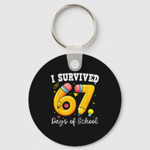 I Survived 67 Days Of School For Teachers Students Keychain