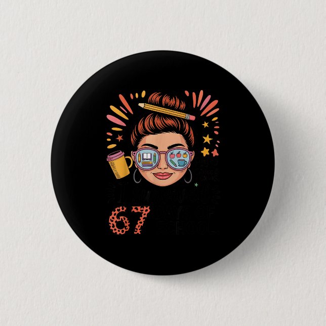 I Survived 67 Days Of School Fueled By Coffee &amp Button (Front)