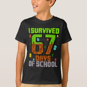 I Survived 67 Days Of School Fun Meme Six Seven 6- T-Shirt
