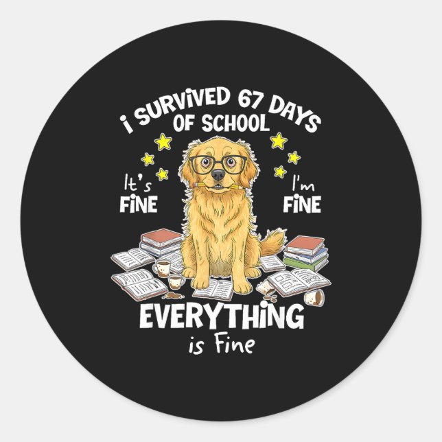 I Survived 67 Days Of School Funny 67 Golden Retri Classic Round Sticker (Front)