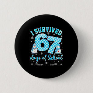 I Survived 67 Days Of School Funny 67 Meme Christm Button