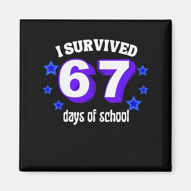 I Survived 67 Days Of School Funny 67 Meme Retro S Magnet (Front)