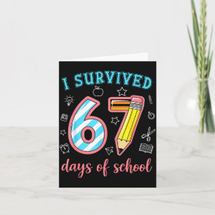 I Survived 67 Days Of School Funny 67 Meme Teacher Card