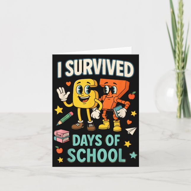 I Survived 67 Days Of School Funny 67 Meme Teacher Card (Front)