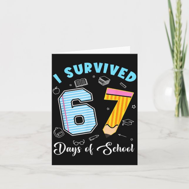 I Survived 67 Days Of School Funny 67 Meme Teacher Card (Front)